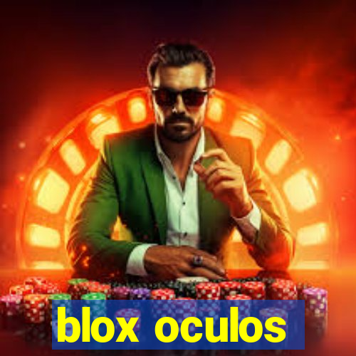 blox oculos